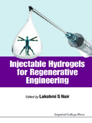 cover image of Injectable Hydrogels For Regenerative Engineering